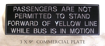 Custom engraved commercial bus sign, black anodized alum